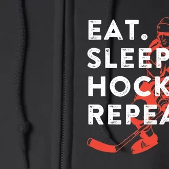 Eat Sleep Hockey Repeat Gift TShirt Full Zip Hoodie