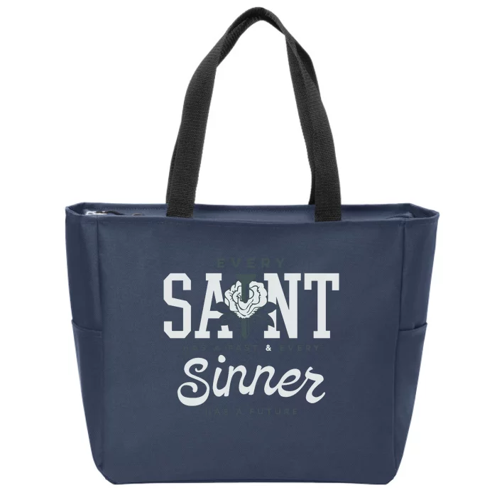 Every Saint Has A Past Zip Tote Bag