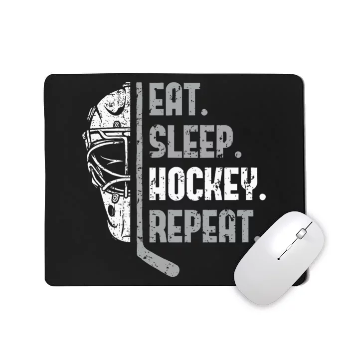 Eat Sleep Hockey Repeat Ice Hockey Mousepad