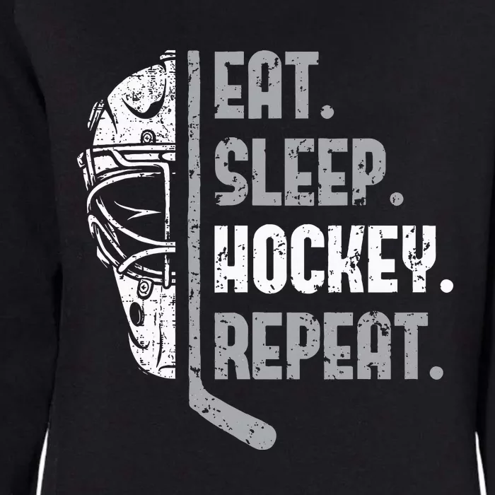 Eat Sleep Hockey Repeat Ice Hockey Womens California Wash Sweatshirt