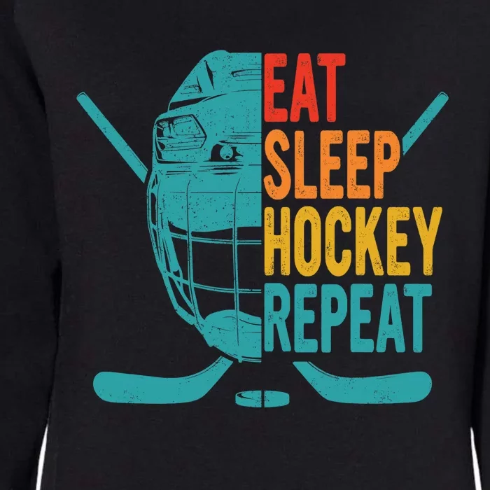 Eat Sleep Hockey Repeat Hockey Funny Ice Hockey Womens California Wash Sweatshirt