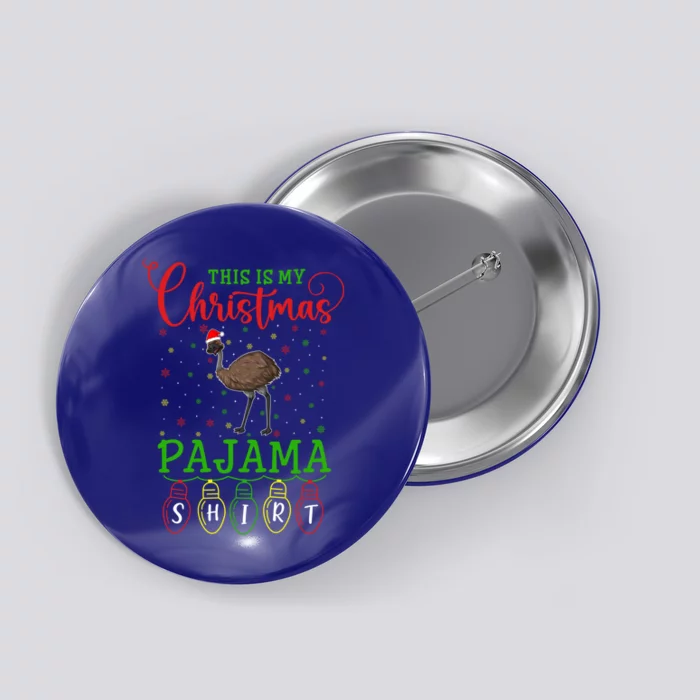 Emu Santa Hat Xmas Light This Is My Christmas Pajama Gift Button