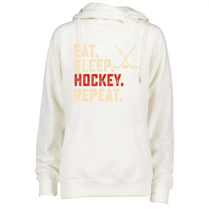 Eat Sleep Hockey Repeat Funny Hockey Player Coach Gift Womens Funnel Neck Pullover Hood