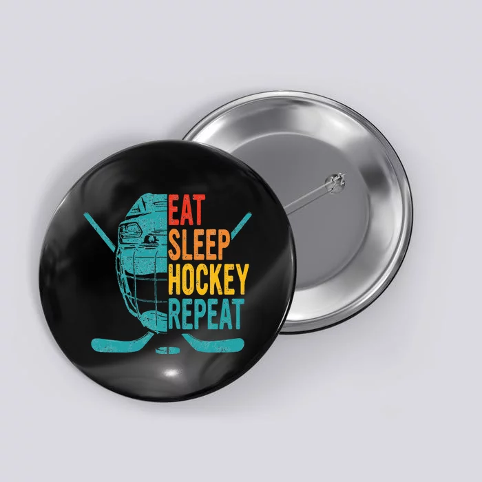 Eat Sleep Hockey Repeat Hockey Ice Hockey Button