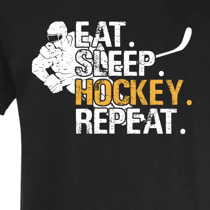 Eat Sleep Hockey Repeat Funny Garment-Dyed Heavyweight T-Shirt