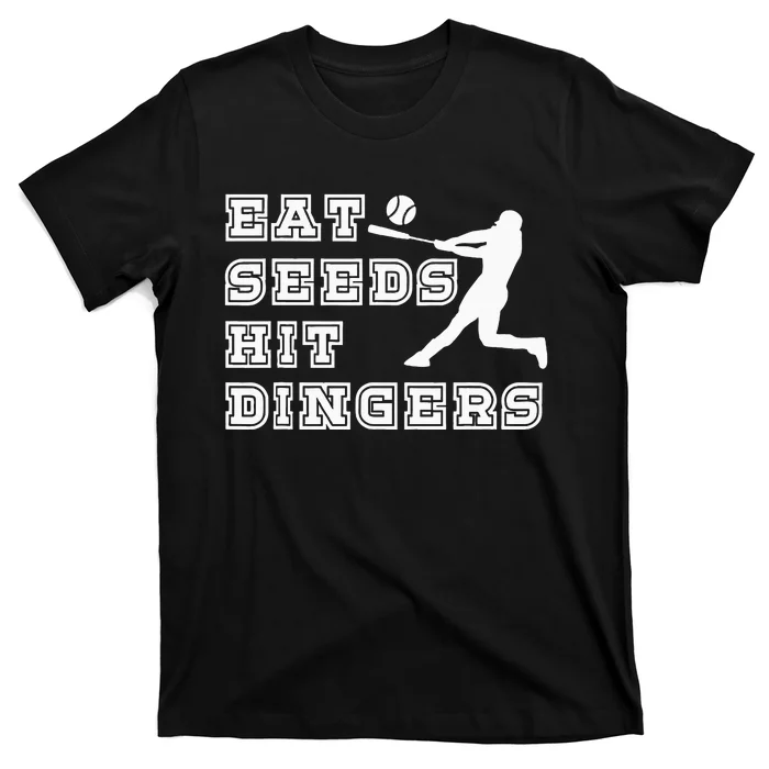 Eat Seeds Hit Dinger Baseball Lover T-Shirt