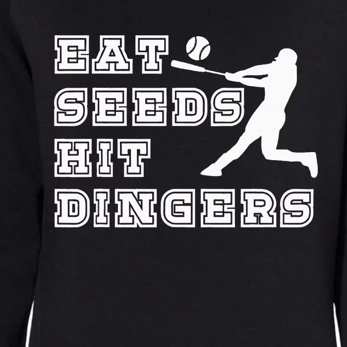 Eat Seeds Hit Dinger Baseball Lover Womens California Wash Sweatshirt