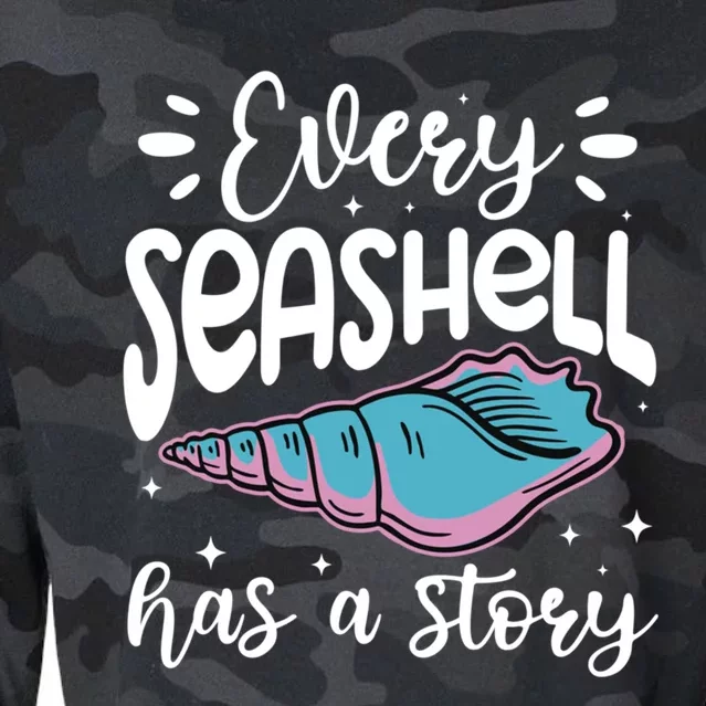 Every Seashell Has A Story Gift Funny Seashell Hunting Lover Gift Cropped Pullover Crew