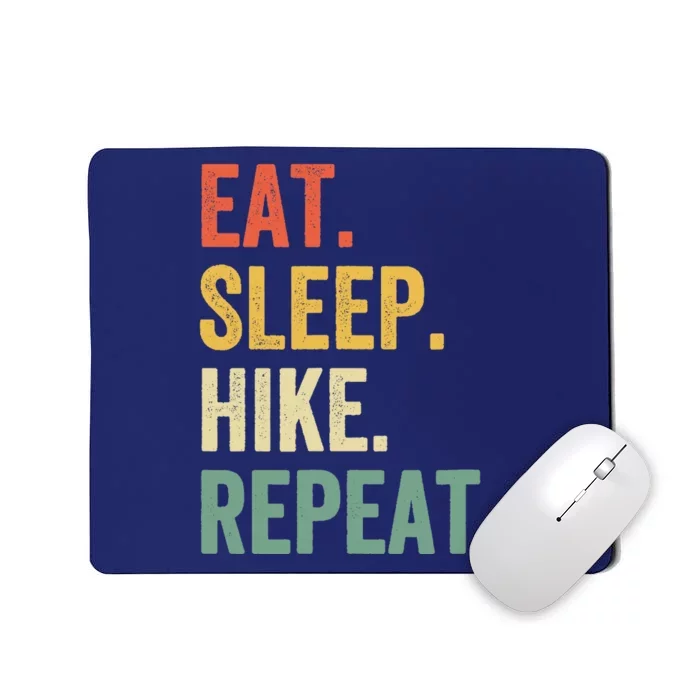 Eat Sleep Hike Repeat Funny Hiker Vintage Hiking Mousepad