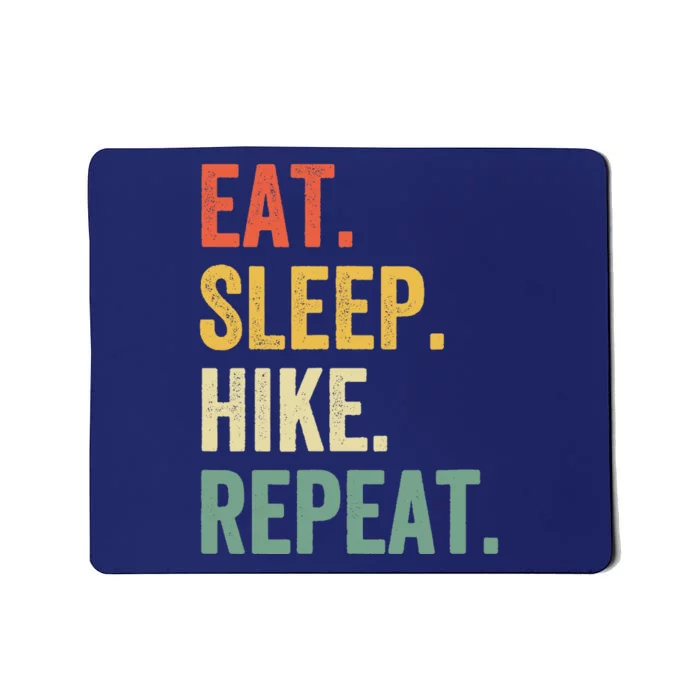 Eat Sleep Hike Repeat Funny Hiker Vintage Hiking Mousepad