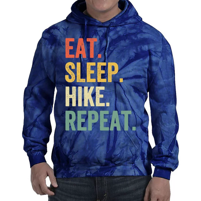 Eat Sleep Hike Repeat Funny Hiker Vintage Hiking Tie Dye Hoodie