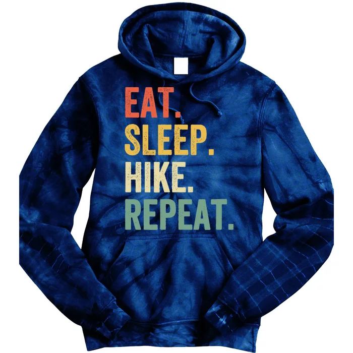 Eat Sleep Hike Repeat Funny Hiker Vintage Hiking Tie Dye Hoodie