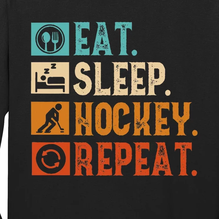 Eat Sleep Hockey Repeat Ice Hockey Tall Long Sleeve T-Shirt