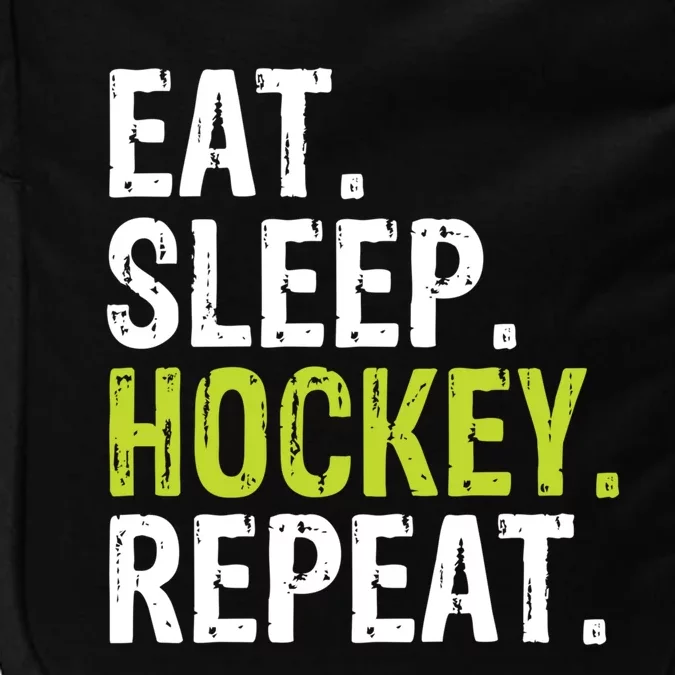 Eat Sleep Hockey Repeat Quote Statet Funny Gift Impact Tech Backpack