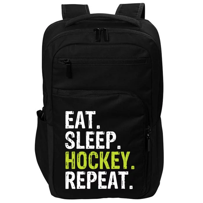 Eat Sleep Hockey Repeat Quote Statet Funny Gift Impact Tech Backpack