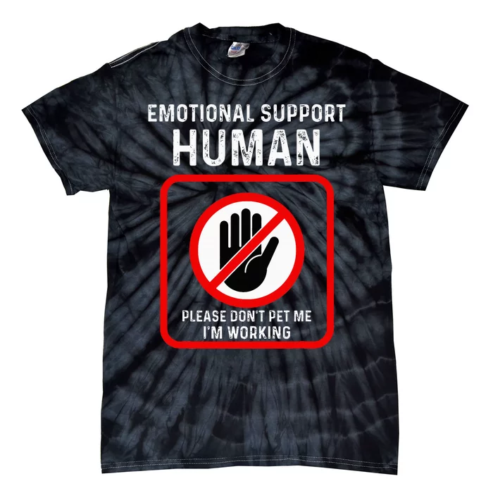 Emotional Supporthuman Halloween Costume Do Not Pet Me Tie-Dye T-Shirt