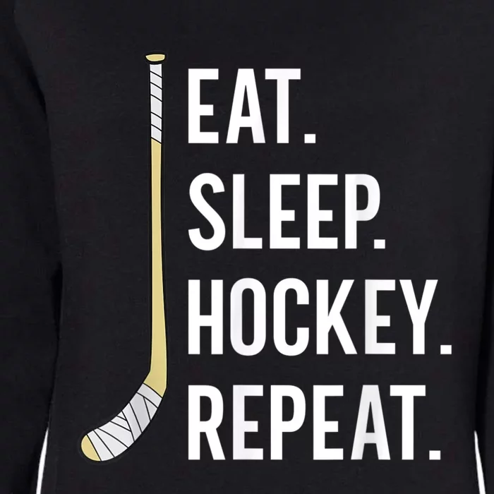 Eat Sleep Hockey Repeat Funny Ice Hockey Womens California Wash Sweatshirt