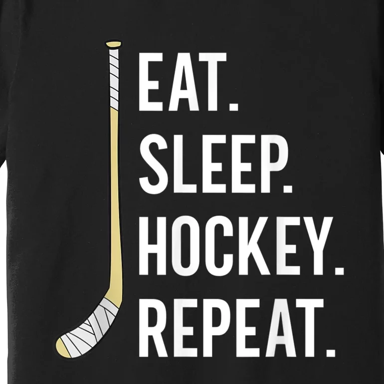 Eat Sleep Hockey Repeat Funny Ice Hockey Premium T-Shirt