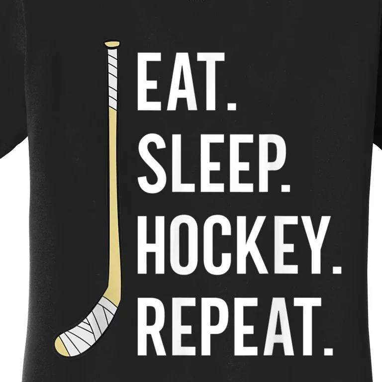 Eat Sleep Hockey Repeat Funny Ice Hockey Women's T-Shirt