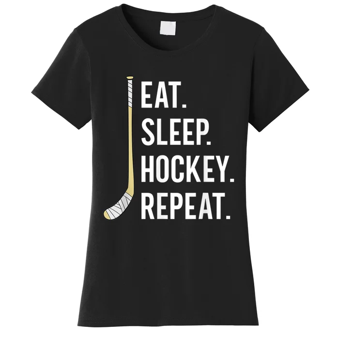 Eat Sleep Hockey Repeat Funny Ice Hockey Women's T-Shirt