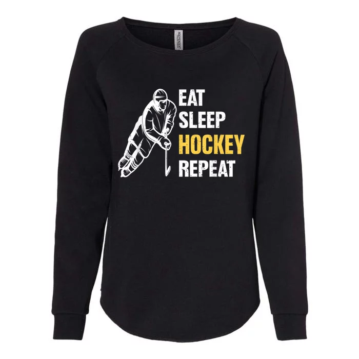 Eat Sleep Hockey Repeat Ice Hockey Womens California Wash Sweatshirt