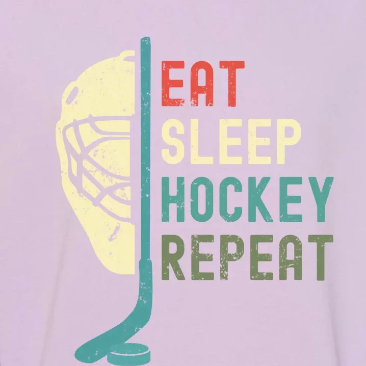 Eat Sleep Hockey Repeat Hockey Retro Ice Hockey Garment-Dyed Sweatshirt