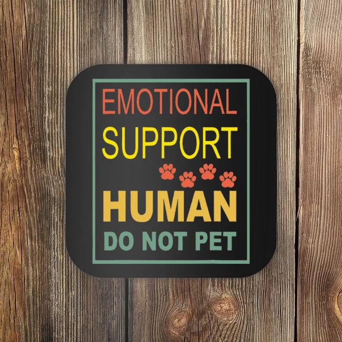 Emotional Support Human Pet Dog Owners Not Coaster