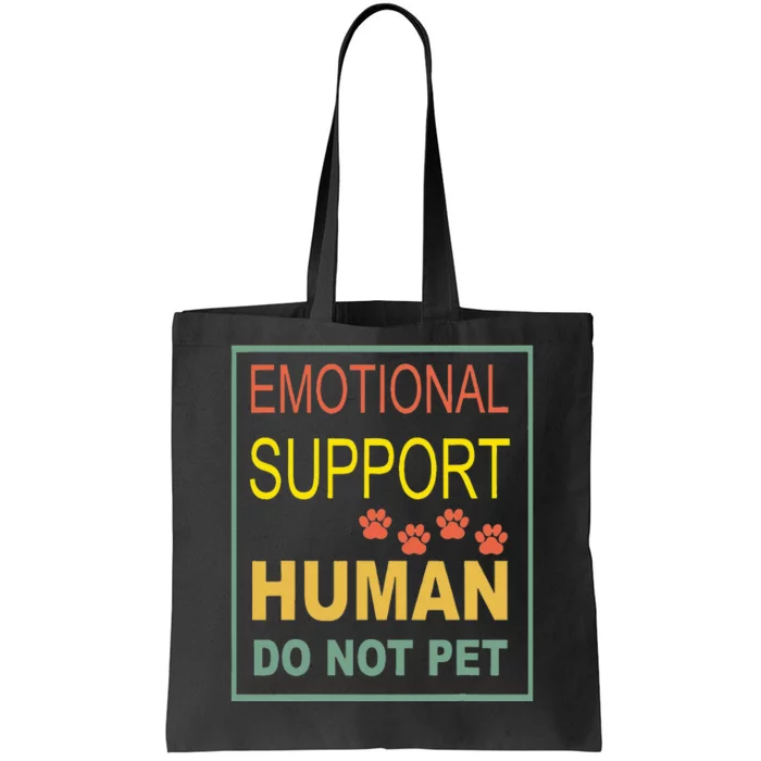 Emotional Support Human Pet Dog Owners Not Tote Bag