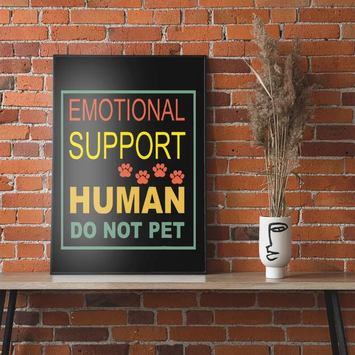 Emotional Support Human Pet Dog Owners Not Poster