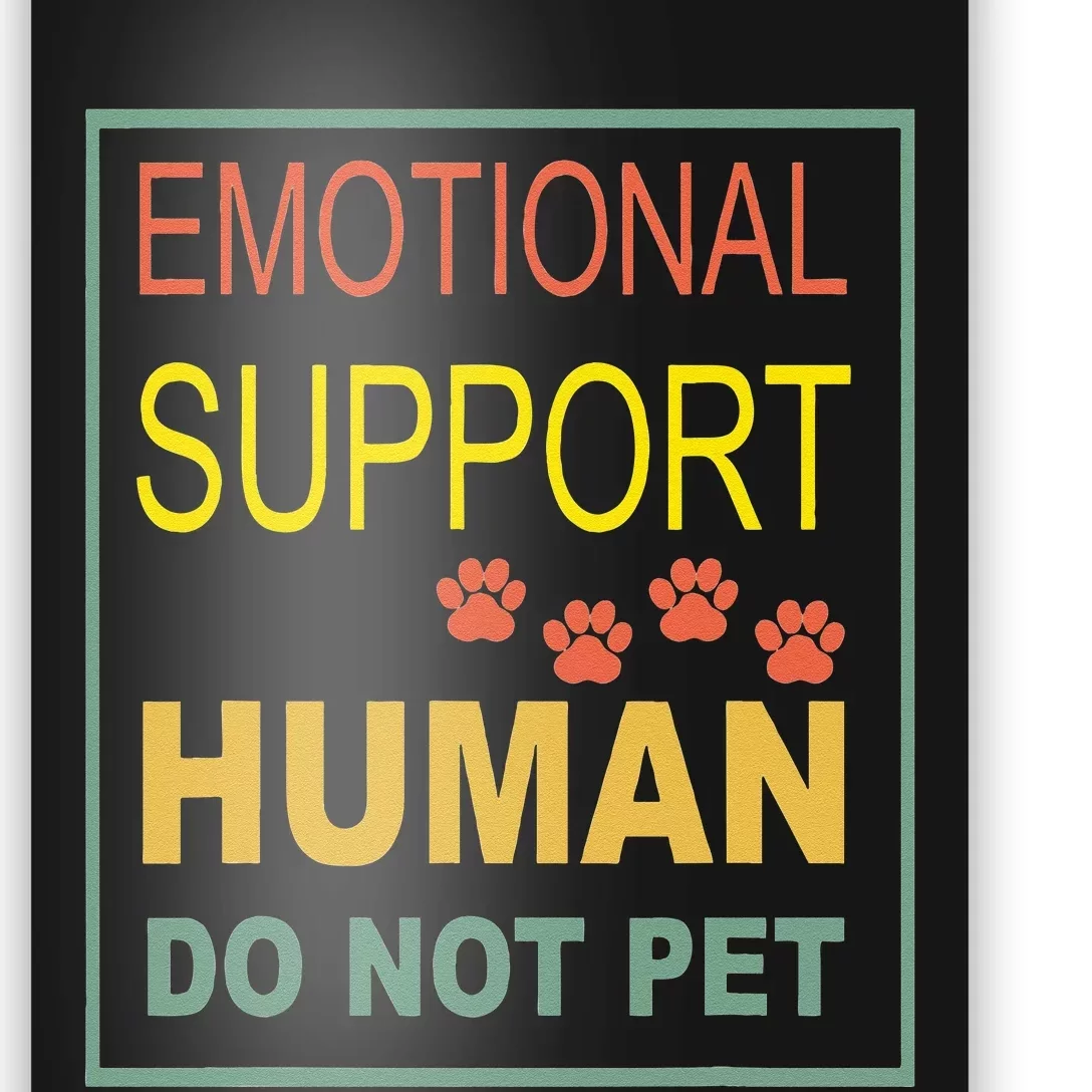 Emotional Support Human Pet Dog Owners Not Poster