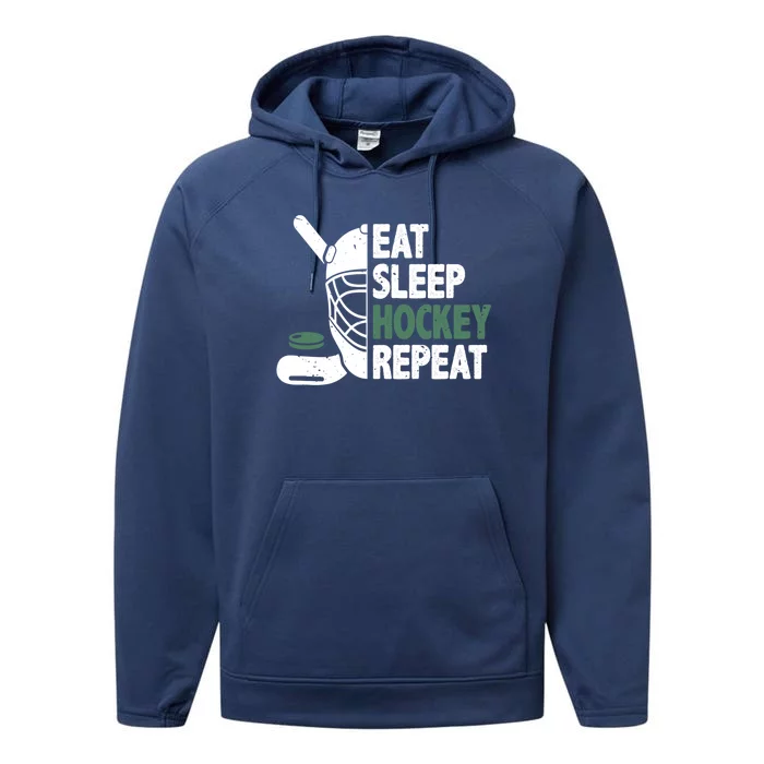 Eat Sleep Hockey Repeat Ice Hockey Lover Player Funny Gift Great Gift Performance Fleece Hoodie