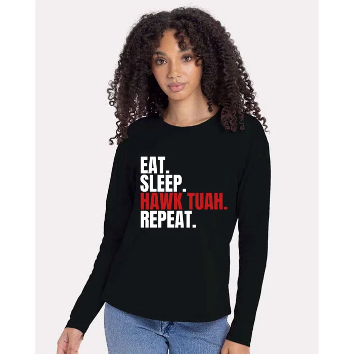 Eat Sleep Hawk Tuah Repeat Funny Viral Election Parody Womens Cotton Relaxed Long Sleeve T-Shirt