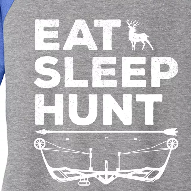 Eat Sleep Hunt Deer Hunter Bow And Arrow Hunter Deer Hunting Gift Women's Tri-Blend 3/4-Sleeve Raglan Shirt