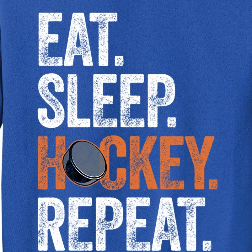 Eat Sleep Hockey Repeat Funny Ice Hockey Players Routine Meaningful Gift Tall Sweatshirt