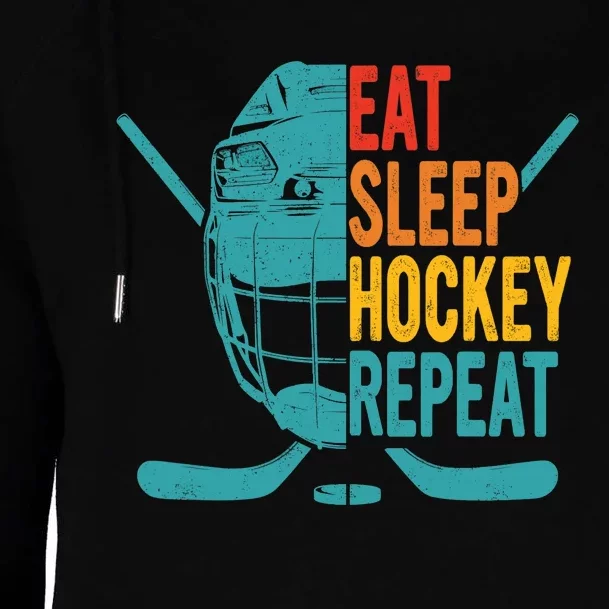 Eat Sleep Hockey Repeat Hockey Funny Ice Hockey Womens Funnel Neck Pullover Hood