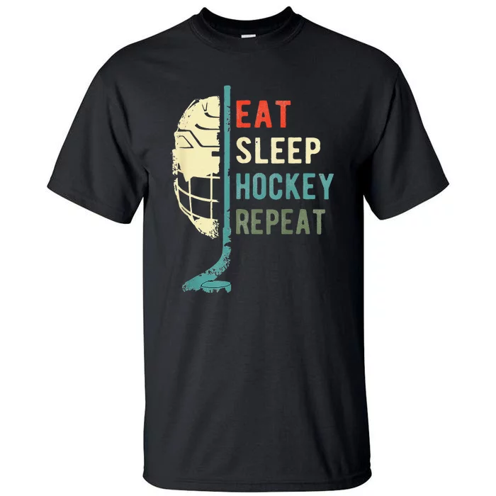 Eat Sleep Hockey Repeat Hockey Funny Ice Hockey Tall T-Shirt