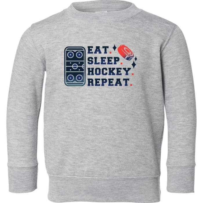 Eat Sleep Hockey Repeat Toddler Sweatshirt