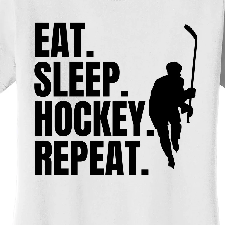 Eat Sleep Hockey Repeat Funny Women's T-Shirt