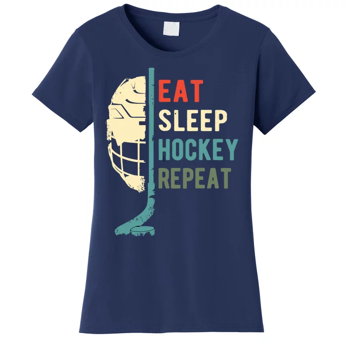 Eat Sleep Hockey Repeat Funny Retro Vintage Women's T-Shirt