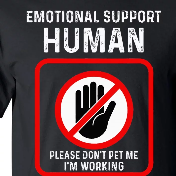 Emotional Support Human Halloween Costume Do Not Pet Me Tall T-Shirt