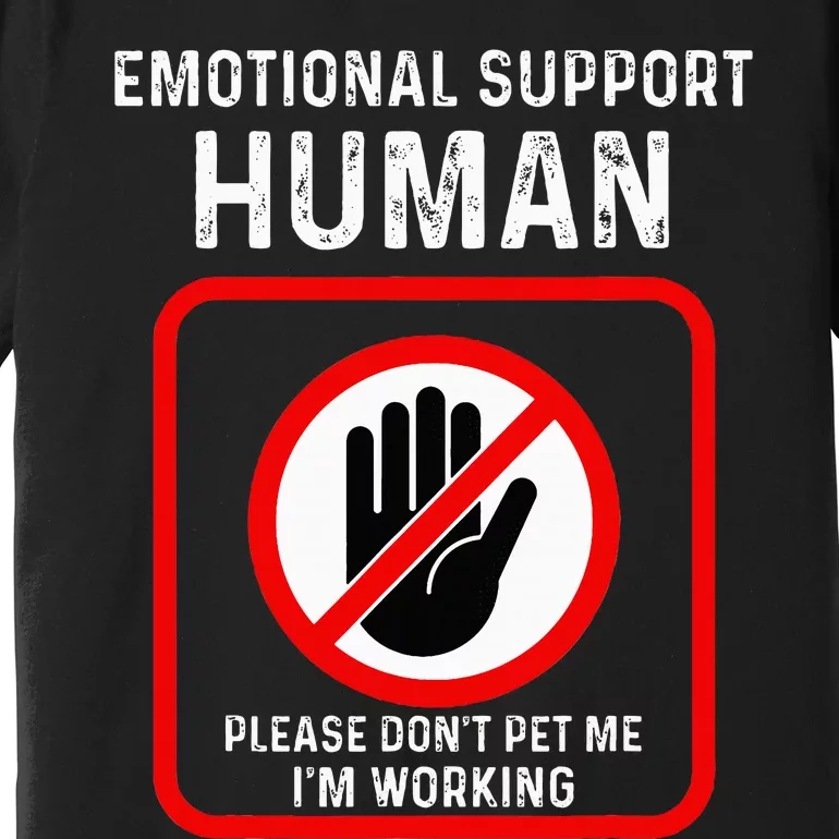 Emotional Support Human Halloween Costume Do Not Pet Me Premium T-Shirt