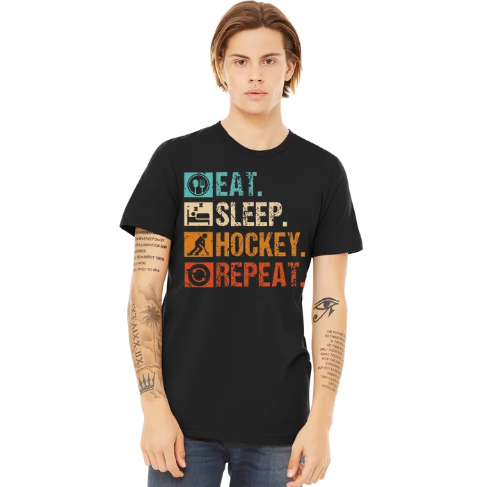 Eat Sleep Hockey Repeat Ice Hockey Premium T-Shirt