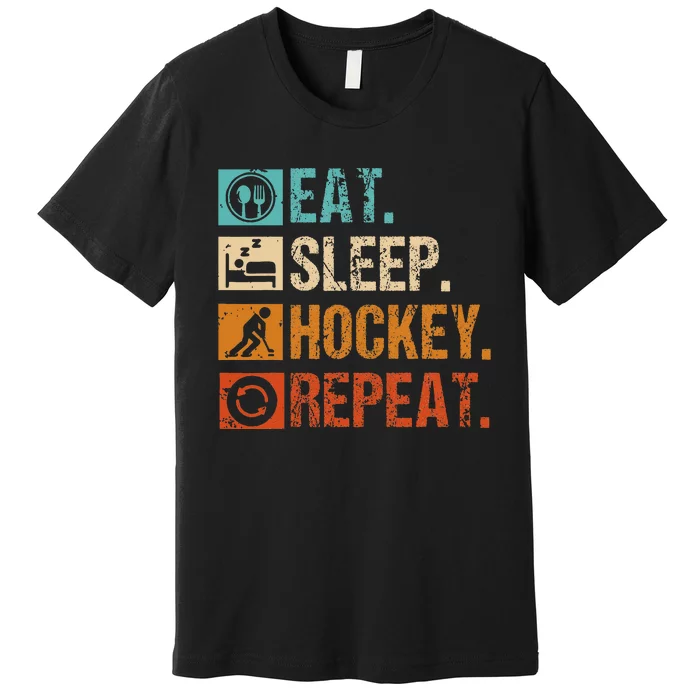 Eat Sleep Hockey Repeat Ice Hockey Premium T-Shirt