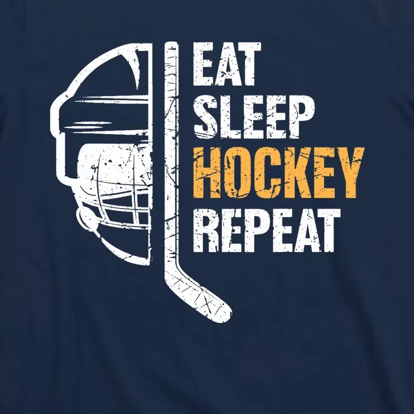 Eat Sleep Hockey Repeat Hockey Funny Ice Hockey T-Shirt