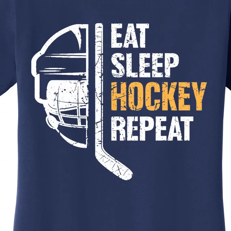 Eat Sleep Hockey Repeat Hockey Funny Ice Hockey Women's T-Shirt