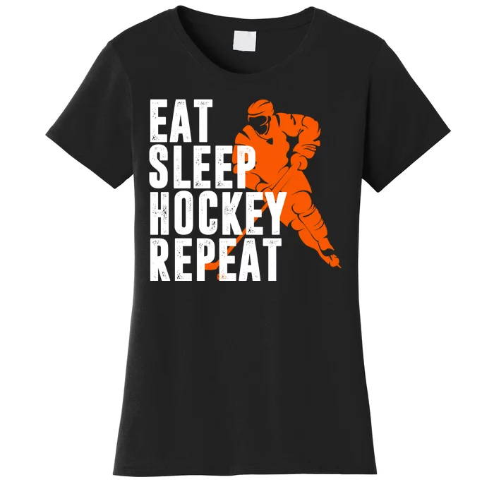 Eat Sleep Hockey Repeat Women's T-Shirt