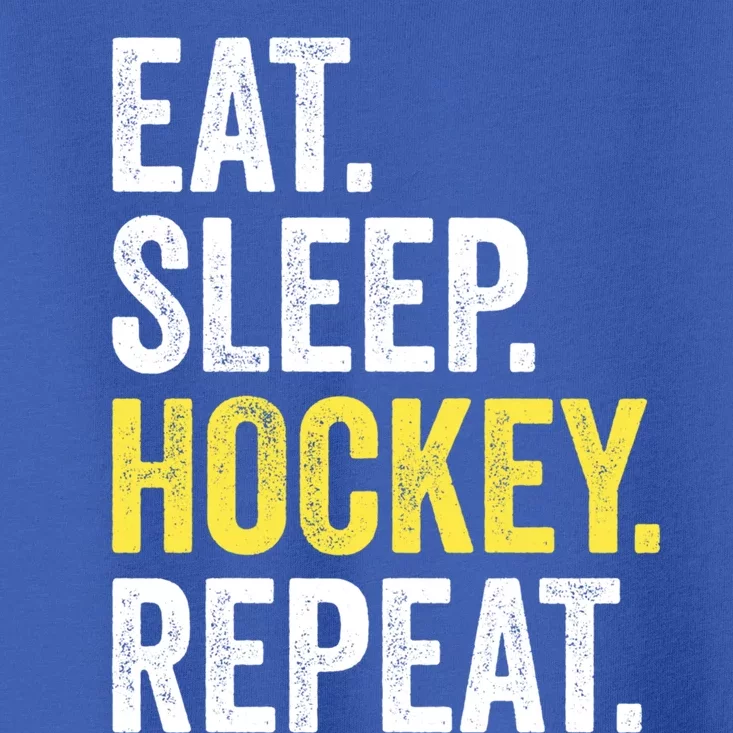 Eat Sleep Hockey Repeat Ice Hockey Fan Gift Toddler T-Shirt