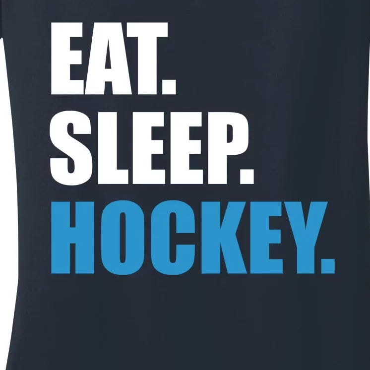 Eat Sleep Hockey Women's V-Neck T-Shirt