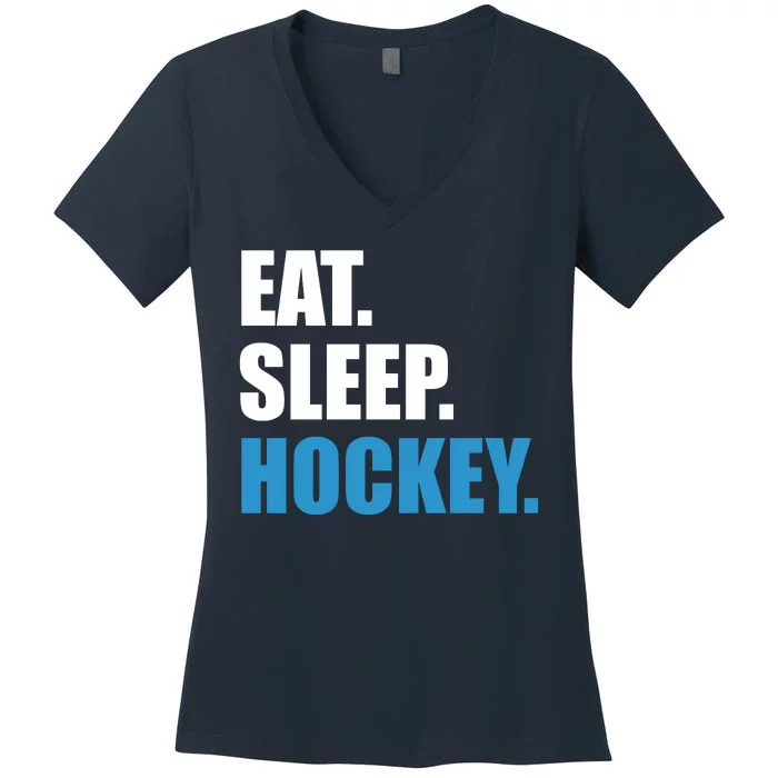 Eat Sleep Hockey Women's V-Neck T-Shirt