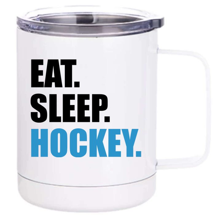 Eat Sleep Hockey Front & Back 12oz Stainless Steel Tumbler Cup